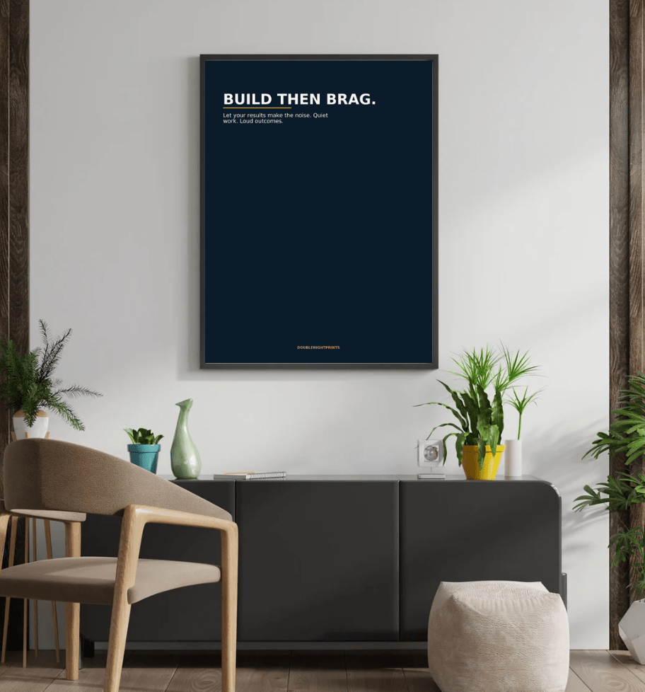 Build Then Brag — Work Ethic Poster - Doublenightprints
