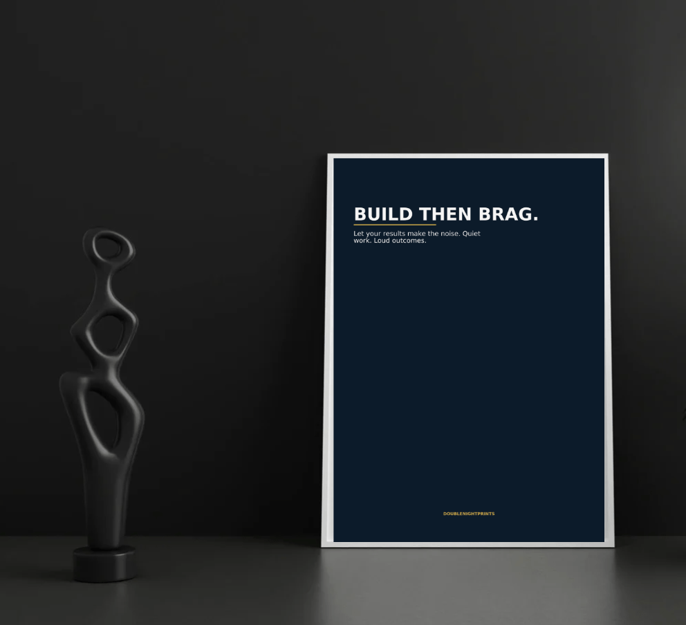 Build Then Brag — Work Ethic Poster - Doublenightprints