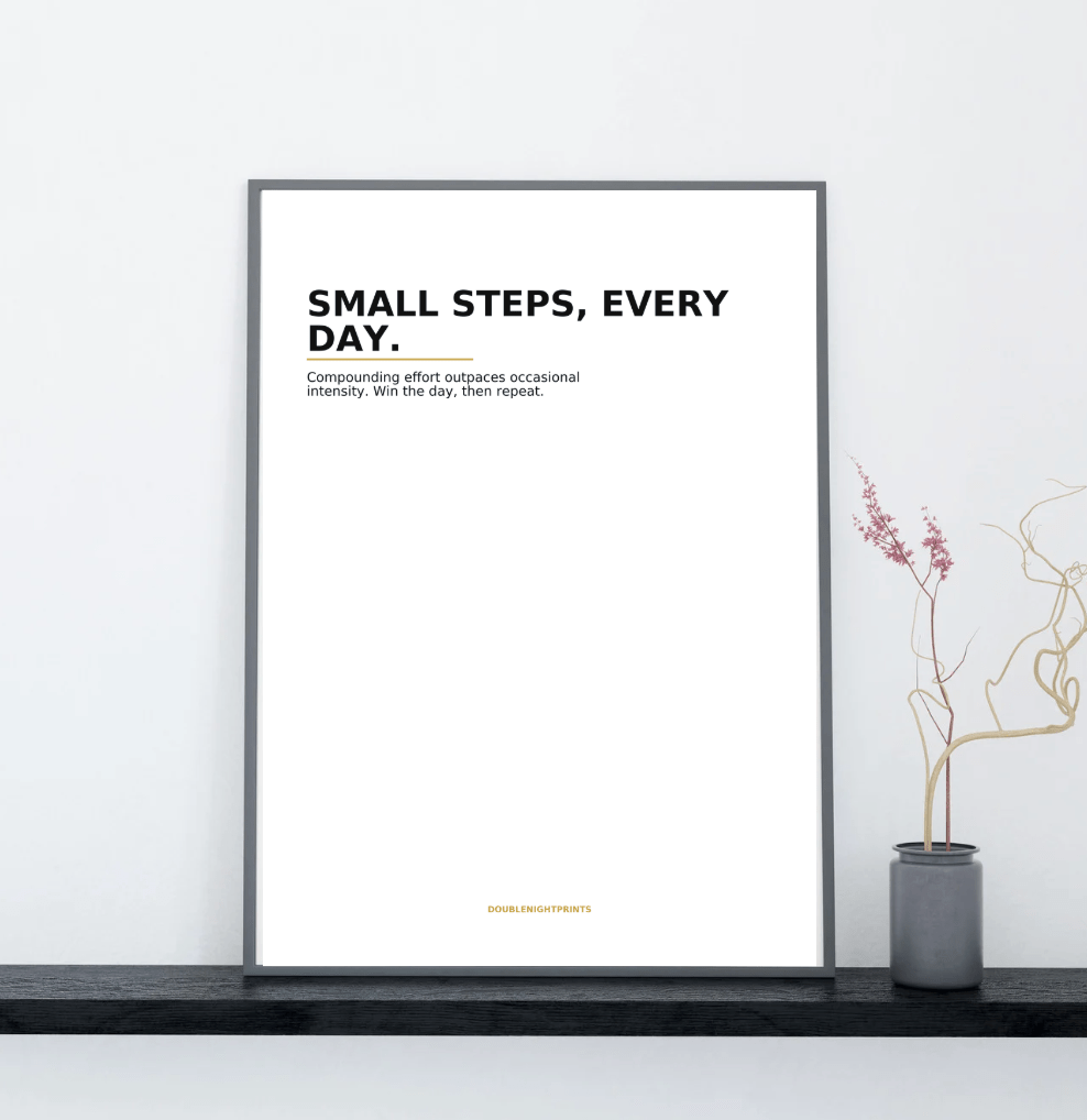 Small Steps Every Day — Minimal Quote Poster - Doublenightprints
