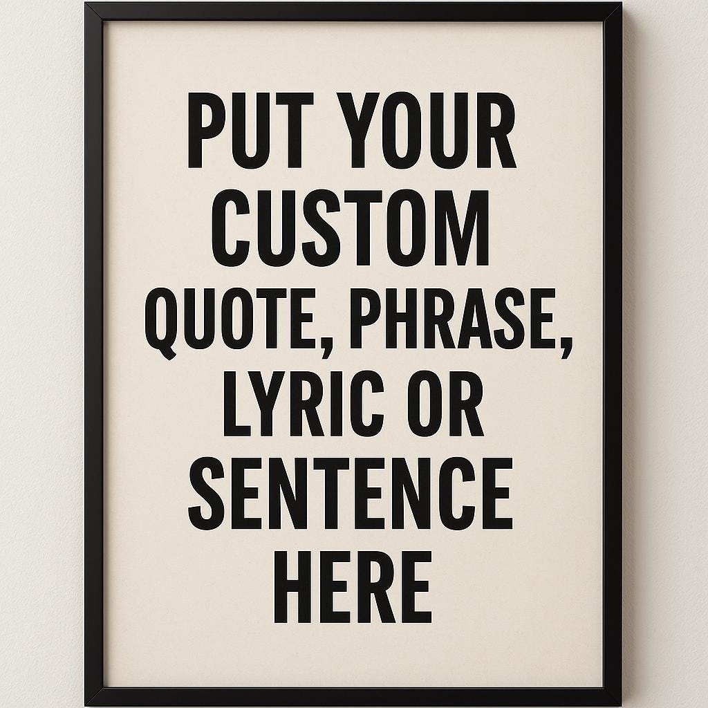 Custom Quote Print | Personalised Favourite Text Saying Phrase Song Lyrics Poster | Colourful Decor Gift | Retro Typography Art | Unframed - Doublenightprints