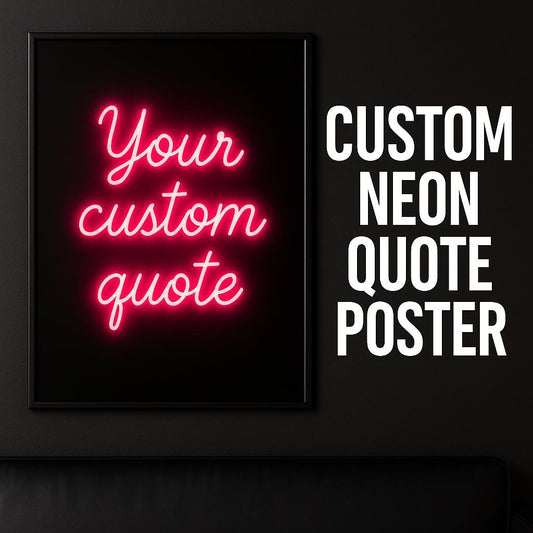 Personalised Neon Quote Poster | Custom Neon Sign Art | Multiple Sizes A5–A1 | Pink Red Neon Wall Print | Home Decor | Glow Effect Print - Doublenightprints