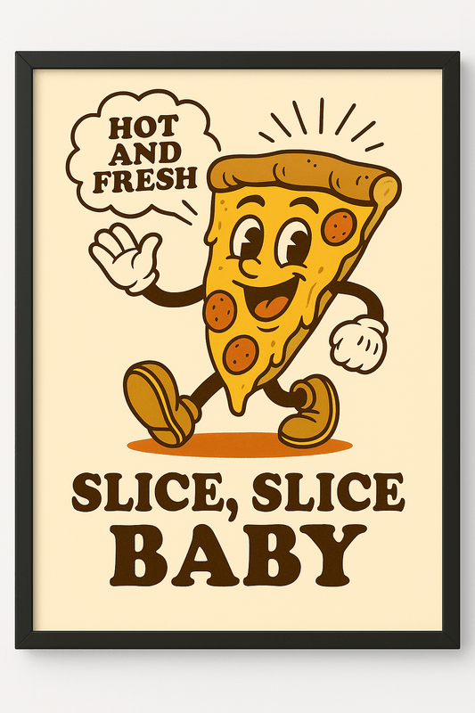 Slice, Slice Baby – Pizza Retro Poster (Portrait) - Doublenightprints