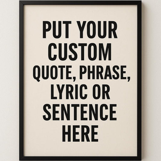Custom Quote Print | Personalised Favourite Text Saying Phrase Song Lyrics Poster | Colourful Decor Gift | Retro Typography Art | Unframed - Doublenightprints