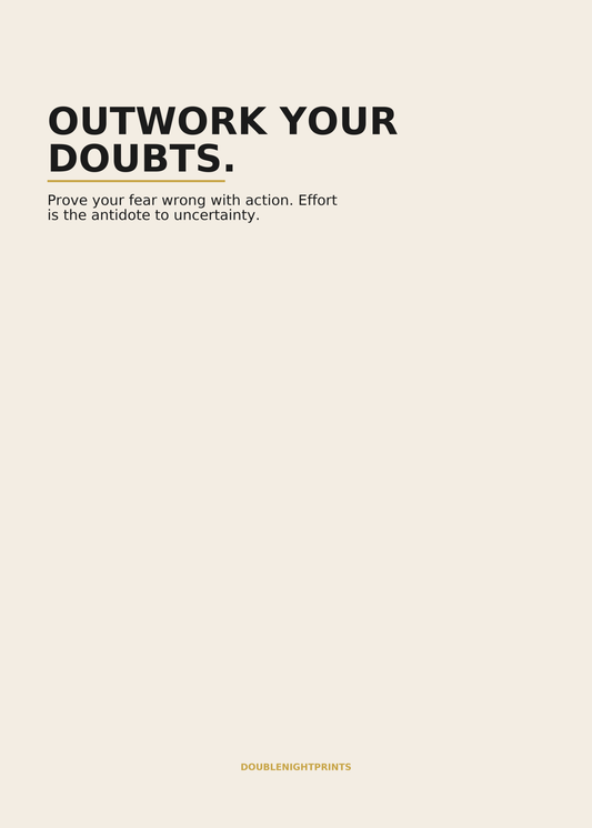 Outwork Your Doubts — Grit Quote Poster - Doublenightprints